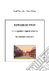 Edward Hutton. Un viaggiatore inglese a Fermo fra ottocento e novecento libro