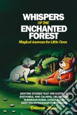 Whispers of the enchanted forest magical journeys for little ones libro