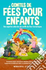 Contes de fées pour enfants. Une superbe collection de contes de fées fantastiques. Vol. 4 libro