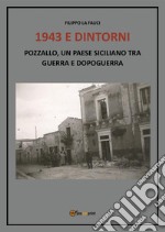 1943 e dintorni. Pozzallo, un paese siciliano tra guerra e dopoguerra