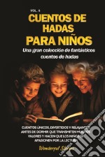 Cuentos de hadas para niños. Una gran colección de fantásticos cuentos de hadas. Vol. 6 libro