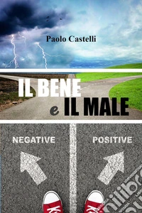Il bene e il male