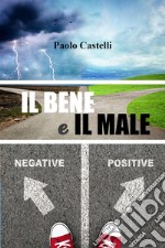 Il bene e il male libro