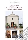 Oratorio di San Giovanni Battista a Caposotto: fra storia e memoria libro di Rambaldi Claudio