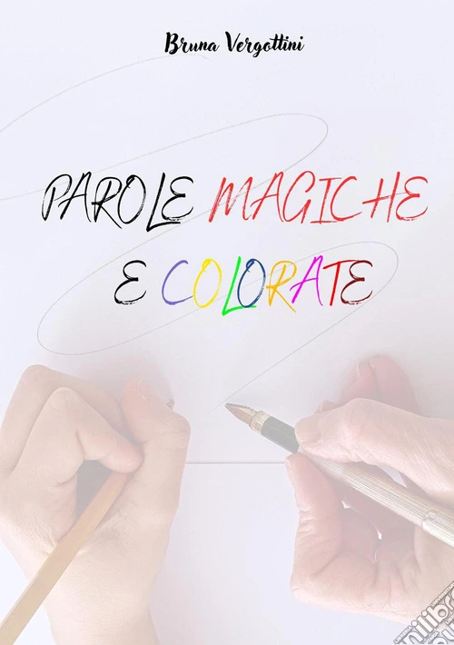 Parole magiche e colorate