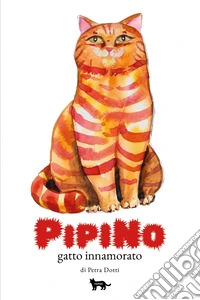 Pipino gatto innamorato libro