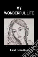 My wonderful life libro