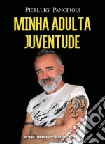 Minha adulta juventude libro