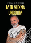 Min vuxna ungdom libro di Panciroli Pierluigi