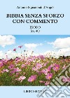 Bibbia senza sforzo con commento. Esodo (cc. 40). Vol. 2 libro di D'Angiò Antonio Sigismondi