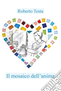 Il mosaico dell'anima