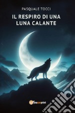 Il respiro di una luna calante libro