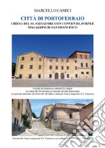 Città di Portoferraio. Chiesa del Ss. Salvatore con convento, forni e magazzini di san Francesco libro