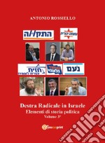Destra radicale in Israele. Elementi di storia politica. Vol. 3 libro