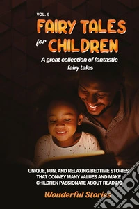 Fairy tales for children. A great collection of fantastic fairy tales. Vol. 9 libro