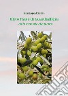 Olivo fumo di Guardialfiera... Dalla memoria della pianta libro