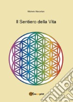 Il sentiero della vita libro