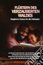 Flüstern des verzauberten waldes. Magische Reisen für die Kleinsten libro