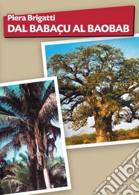 Dal babaçu al baobab libro