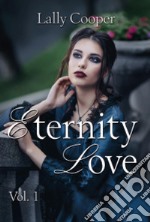 Eternity love. Vol. 1 libro