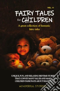 Fairy tales for children. A great collection of fantastic fairy tales. Vol. 11 libro