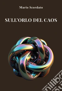 Sull'orlo del caos