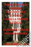 Viaggio sentimentale di Yorick lungo la Francia e l'Italia libro