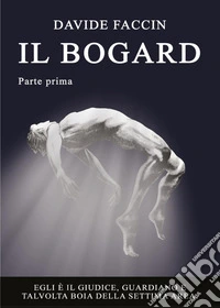 Il bogard. Vol. 1
