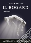 Il bogard. Vol. 1 libro