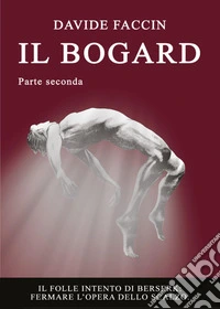 Il bogard. Vol. 2