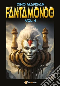 Fantamondo. Vol. 4