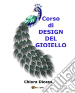 Corso di design del gioiello