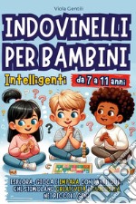 Indovinelli per bambini intelligenti