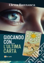 Giocando con... l'ultima carta libro