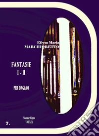 Fantasie I-II per organo (R.O.7) libro