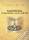 Karotechia. (Il dipartimento occulto delle SS) libro