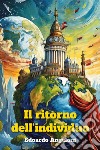 Il ritorno del'individuo libro di Angeloni Edoardo