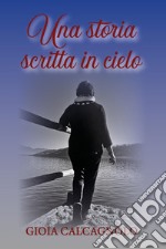 Una storia scritta in cielo