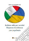 Italiano utile per ucraini. Ediz. bilingue libro di Martorelli Damiano