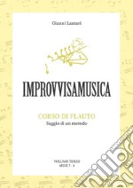 «Improvvisamusica». Corso di flauto. Vol. 3