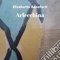 Arlecchina libro