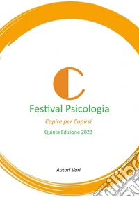Festival della .sicologia. Capire per capirsi libro
