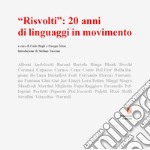 «Risvolti»: 20 anni li linguaggi in movimento. Catalogo della mostra (Napoli, 13-28 febbraio 2024)