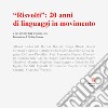 «Risvolti»: 20 anni li linguaggi in movimento. Catalogo della mostra (Napoli, 13-28 febbraio 2024) libro