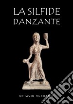 La silfide danzante libro