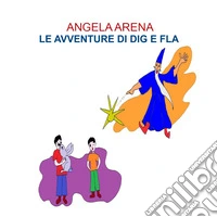 Le avventure di Dig e Fla
