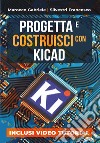 Progetta e costruisci con KiCad libro