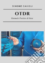 OTDR. Manuale pratico di base libro