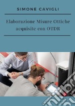 Elaborazione misure ottiche acquisite con OTDR