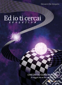 Ed io ti cercai. Evolution